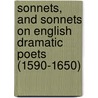 Sonnets, and Sonnets on English Dramatic Poets (1590-1650) door Algernon Charles Swinburne