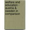 Welfare and Education - Austria &Amp; Sweden in Comparison door Thomas Paster