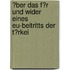 �Ber Das F�R Und Wider Eines Eu-Beitritts Der T�Rkei