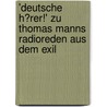'Deutsche H�Rer!' Zu Thomas Manns Radioreden Aus Dem Exil by Maria Lang