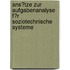 Ans�Tze Zur Aufgabenanalyse F�R Soziotechnische Systeme