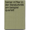 Heiner M�Ller in Der Literaturkritik Am Beispiel Quartett door Nadia Hamdan
