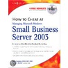How to Cheat at Managing Windows Small Business Server 2003 door Susan Snedaker