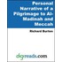 Personal Narrative of a Pilgrimage to Al-Madinah and Meccah
