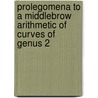 Prolegomena to a Middlebrow Arithmetic of Curves of Genus 2 door J.W. S. Cassels