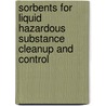 Sorbents for Liquid Hazardous Substance Cleanup and Control door Steven C. Gibson