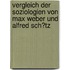 Vergleich Der Soziologien Von Max Weber Und Alfred Sch�Tz