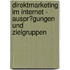 Direktmarketing Im Internet - Auspr�Gungen Und Zielgruppen