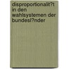 Disproportionalit�T in Den Wahlsystemen Der Bundesl�Nder door Christoph Möller
