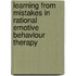 Learning from Mistakes in Rational Emotive Behaviour Therapy