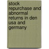 Stock Repurchase And Abnormal Returns In Den Usa And Germany door Jack Heise