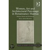 Women, Art and Architectural Patronage in Renaissance Mantua by Sally Anne Hickson