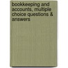 Bookkeeping and Accounts, Multiple Choice Questions & Answers door Moses Carson
