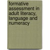Formative Assessment In Adult Literacy, Language And Numeracy door Jay Derrick