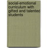 Social-Emotional Curriculum with Gifted and Talented Students door Tracy L. Cross