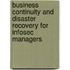 Business Continuity and Disaster Recovery for Infosec Managers