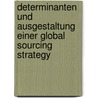 Determinanten Und Ausgestaltung Einer Global Sourcing Strategy by Stephan Wolter