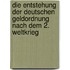 Die Entstehung Der Deutschen Geldordnung Nach Dem 2. Weltkrieg