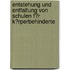 Entstehung Und Entfaltung Von Schulen F�R K�Rperbehinderte