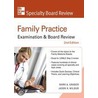 Family Practice Examination & Board Review, Second Edition by Mark Graber
