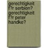 Gerechtigkeit F�R Serbien? Gerechtigkeit F�R Peter Handke?