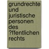 Grundrechte Und Juristische Personen Des �Ffentlichen Rechts by Daniel Wiegand