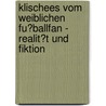 Klischees Vom Weiblichen Fu�Ballfan - Realit�T Und Fiktion by Michael Schmidt
