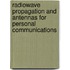 Radiowave Propagation and Antennas for Personal Communications