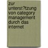 Zur Unterst�Tzung Von Category Management Durch Das Internet