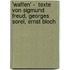 'Waffen' -  Texte Von Sigmund Freud, Georges Sorel, Ernst Bloch