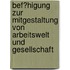 Bef�Higung Zur Mitgestaltung Von Arbeitswelt Und Gesellschaft