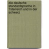 Die Deutsche Standardsprache in �Sterreich Und in Der Schweiz door Martine Schreiber-Bleurvacq
