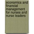 Economics and Financial Management for Nurses and Nurse Leaders
