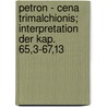 Petron - Cena Trimalchionis; Interpretation Der Kap. 65,3-67,13 door Kevin Slack