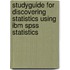 Studyguide For Discovering Statistics Using Ibm Spss Statistics