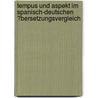 Tempus Und Aspekt Im Spanisch-Deutschen �Bersetzungsvergleich by Isabelle Strohkamp