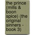 The Prince (Mills & Boon Spice) (The Original Sinners - Book 3)