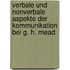 Verbale Und Nonverbale Aspekte Der Kommunikation Bei G. H. Mead