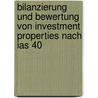 Bilanzierung Und Bewertung Von Investment Properties Nach Ias 40 door Thomas Galsterer