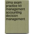 Cima Exam Practice Kit Management Accounting Decision Management