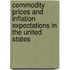 Commodity Prices and Inflation Expectations in the United States