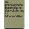 Die Phonologische Beschreibung Des Vokalismus Im Hildebrandslied by Sabrina Prinzen