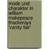 Mode Und Charakter in William Makepeace Thackerays 'Vanity Fair'