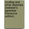 Mudfog and Other Sketches (Webster's Japanese Thesaurus Edition) door Icon Group International