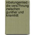 Nibelungenlied - Die Vers�Hnung Zwischen Gunther Und Kriemhilt
