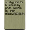 Studyguide for Business by Pride, William M., Isbn 9781133595854 door Cram101 Textbook Reviews