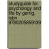 Studyguide for Psychology and Life by Gerrig, Isbn 9780205859139 door Cram101 Textbook Reviews