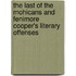The Last of the Mohicans and Fenimore Cooper's Literary Offenses