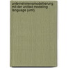 Unternehmensmodellierung Mit Der Unified Modeling Language (Uml) by Markus Bussmann
