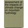 Assessment of the Impacts of Climate Change on Mountain Hydrology by Walter Vergara